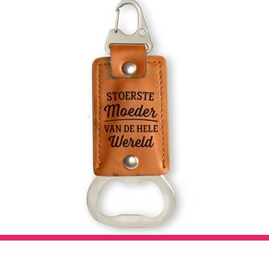 OPENER STOERSTE MOEDER